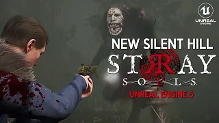 STRAY SOULS First 1 Hour of Gameplay | New Silent Hill with METAHUMANS in UNREAL ENGINE 5 RTX 4090