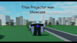 Showcasing the Titan Projector man in Roblox Ultimate Skibidi Toilet Roleplay