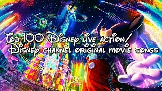 Top 100 Disney channel/ live action movie songs