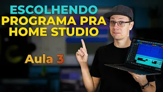 Qual Melhor e Programa pra Home Studio? - Curso Montagem Home Studio Aula 3