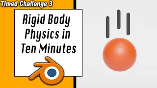 Ten Minutes of Blender Rigid Body Physics!