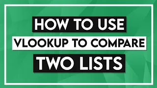 How to Use VLOOKUP to Compare Two Lists