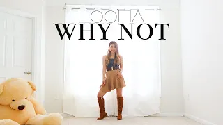 이달의 소녀 (LOONA) "Why Not?" Lisa Rhee Dance Cover