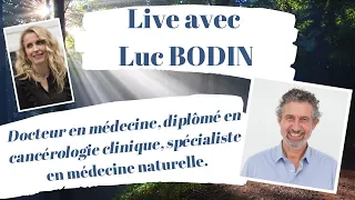 Live avec le Dr Luc BODIN "Bien-être, Énergie et Spiritualité"