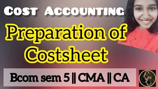 Cost Sheet || Cost Accounting || Commerce Companion