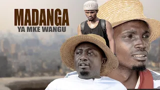 MADANGA YA MKE WANGU full movie/RINGO MKWECHE/JAJA PHD/KAMONDO/