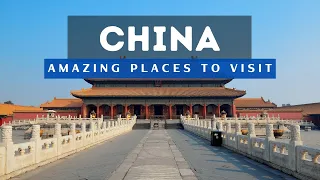 Top 10 Best Places To Visit In China | Travel Guide