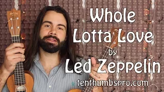 Whole Lotta Love - Led Zeppelin - Ukulele Riff Tutorial