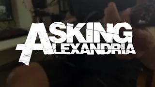 Asking Alexandria - Welcome, Dear Insanity (Guitar Cover)