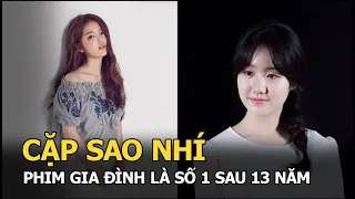 Sao nhí Gia Đình Là Số 1 sau 13 năm: Hae Ri xấc láo" lột xác, Shin Ae dính toàn scandal chấn động