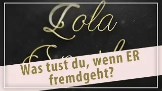 Geht er fremd? Was tust du, wenn er fremdgeht ?- Lola Sparks