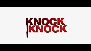 KNOCK KNOCK HD Trailer 1080p german/deutsch