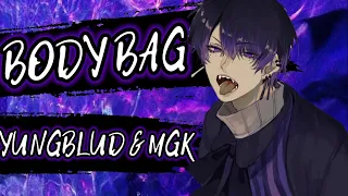 Nightcore Body Bag (YUNGBLUD & MGK)