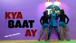 Kya baat haii 2.0 - harrdy sandhu |dance cover | Choreography by T STAR | Full Video | vicky, kiara