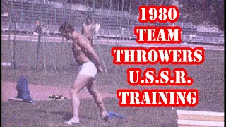 1980 TEAM THROWERS U.S.S.R. TRAINING with Janis Lusis and others.