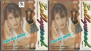 Bollywood Trackmix Vol. 7 Unse Mili Nazar [Harry Anand, Vipin Anand] 1997 @Evergreen Hindi Melodies