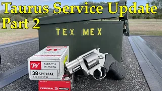 Taurus 605 issues and service update (Part 2)