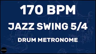 Jazz Swing 5/4 | Drum Metronome Loop | 170 BPM