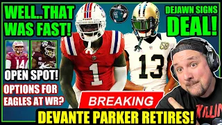 😬 RETIRED! DEVANTE PARKER CALLS IT QUITS! OPTIONS ROSTER SPOT OPEN! DEJAWN IS OFFICIAL!