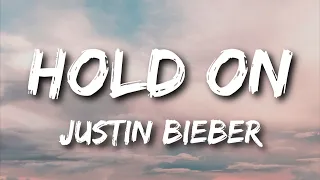 Justin Bieber - Hold On (Live from Paris) (Lyrics)