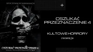 Oszukać przeznaczenie 4 - Recenzja | KULTOWE HORRORY