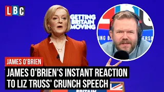 James O'Brien's instant reaction to Liz Truss' crunch speech | LBC