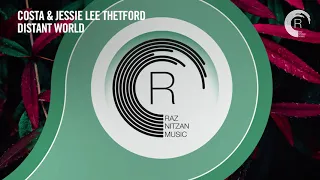 Costa & Jessie Lee Thetford - Distant World [RNM] Extended