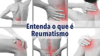 Entenda o que é Reumatismo