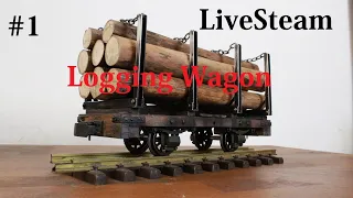 Logging Wagon G Scale  45 mm Part 1/2