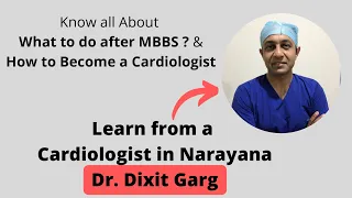 Career opportunities in Cardiology | How to become a Cardiologist | Life after MBBS