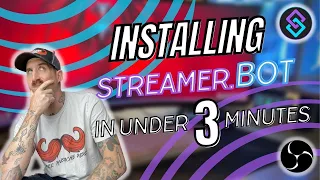 How to Install Streamer.Bot and add to OBS (under 3 Mins) | Easy Setup