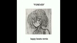 FOREVER - Øneheart & ooes (lappy beats remix)