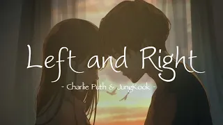 [Vietsub+Lyrics] Left And Right - Charlie Puth feat. Jung Kook of BTS #leftandright #charlieputh