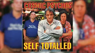 Cosmic Psychos - Self Totalled [FULL ALBUM 1995]