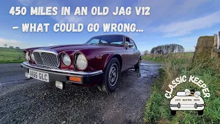 450 miles in an old Jag V12 - What could go wrong?