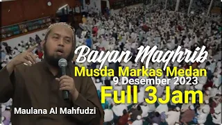 Bayan Magrib Maulana Ali Mahfudzi Musda Medan Marelan Des 2023