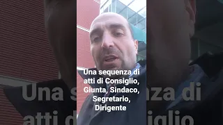 Conosci una sequenza di atti di Consiglio, Giunta, Sindaco, Segretario, Dirigente?