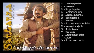 Santanna - O cantador - Xote pé de serra - 2002