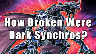 How Broken Were Dark Synchros? | Yu-Gi-Oh!