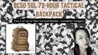 BC50 50L 72 HOUR TACTICAL BACKPACK Review | 6 Titan Survival Product Review Container Category