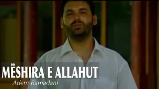 Mëshira e Allahut - Adem Ramadani ( official video )