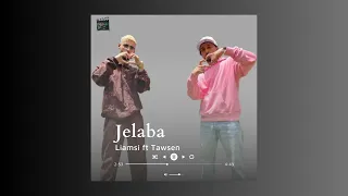 Liamsi feat Tawsen - JELABA