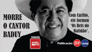 🍀Os Reis do Batidão: morre o cantor Baduy👈