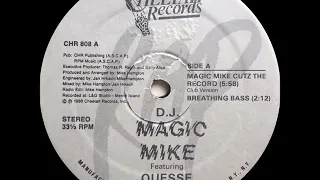 D.J. Magic Mike - Magic Mike Cutz The Record (Club Mix) & Breathing Bass (Cheetah Records 1988)