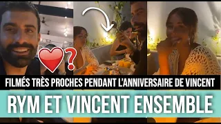 RYM ET VINCENT : LE RETOUR DU COUPLE ? ❤️😳 ILS SONT FILMÉS TRÈS PROCHES PENDANT LA FÊTE DE VINCENT !