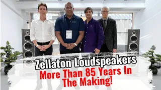 Zellaton Loudspeakers - More Than 85 Years In The Making!
