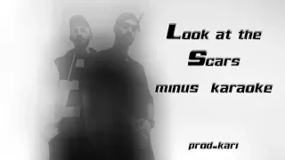 MiyaGi & Эндшпиль - Look at the Scars | MINUS + KARAOKE