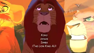 Kovu exiles Simba from Pride Lands (The Lion King AU)