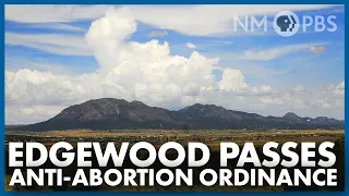 Edgewood Passes Anti-Abortion Ordinance | The Line/Your NM Government