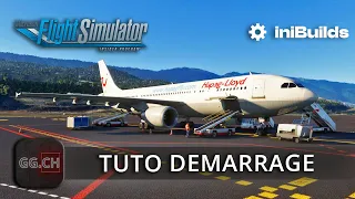 Microsoft Flight Simulator - FR - Tuto | Démarrage de l'A300-600R par iniBuilds